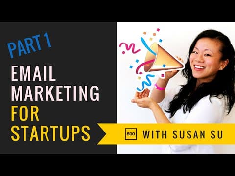 Email for Startups PART 1: Email Marketing Fundamentals [Webinar] thumbnail