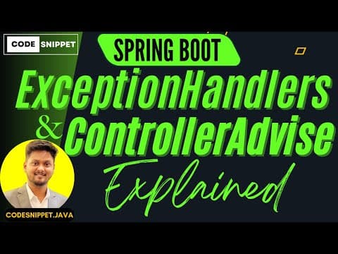 Master Exception Handling in Spring Boot: @ExceptionHandler & @ControllerAdvice Explained thumbnail