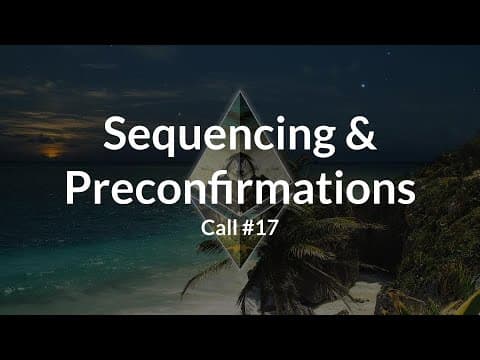 Ethereum Sequencing and Preconfirmations Call #17 thumbnail