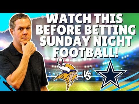 Sunday Night Football Picks You NEED TO BET! | Vikings vs Cowboys Best Bets thumbnail