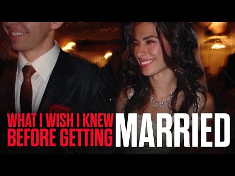 What I Wish I Knew Before Getting Married thumbnail