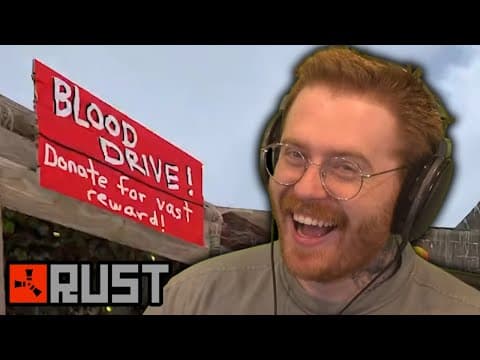 The Gang Holds A Blood Drive | RUST Streamer Event Part 10 thumbnail
