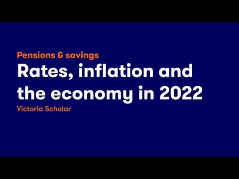 Victoria Scholar: rates, inflation and the UK economy in 2022 thumbnail
