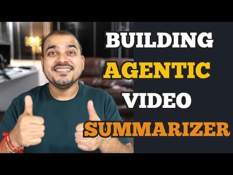 4- End To End Video Summarizer Agentic AI With Phidata And Google Gemini thumbnail