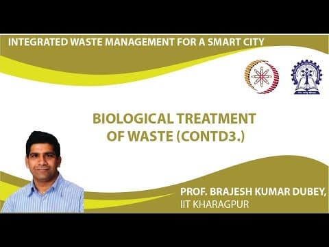 Lecture 32 : Biological Treatment of Waste (Contd3.) thumbnail