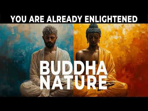 Youāre Already ENLIGHTENED? BUDDHA NATURE Finally Explained thumbnail