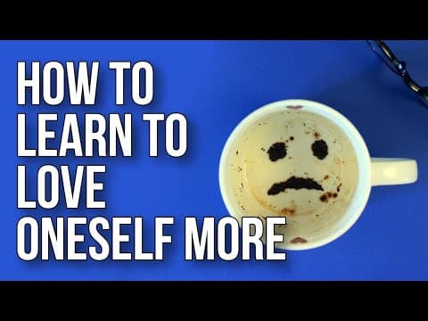 How Can We Cultivate Self-Love? thumbnail