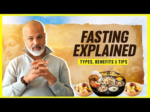 Fasting Explained: Types, Benefits & Tips! |  | Bijay J. Anand thumbnail