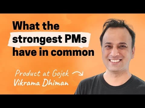 A framework for PM skill development | Vikrama Dhiman (Gojek) thumbnail