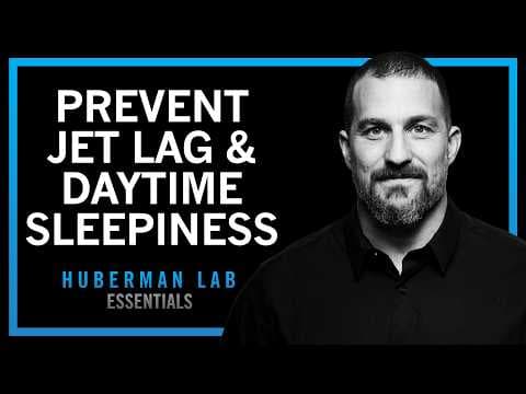 How to Defeat Jet Lag, Shift Work & Sleeplessness | Huberman Lab Essentials thumbnail