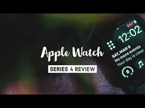 Is the Apple Watch Series 4 Worth the Price Tag? thumbnail