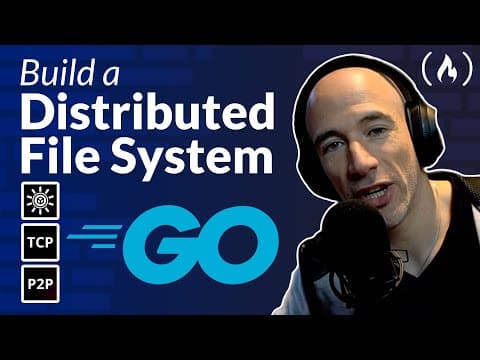 Distributed File Storage In Go – Full Course thumbnail