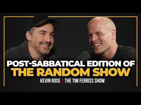Tim Ferriss’s Sabbatical, Kevin Rose Tries a Medium, Fitness Tools, and More — The Tim Ferriss Show thumbnail
