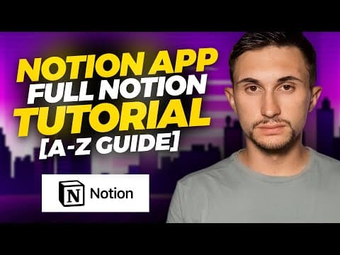 Notion App: Full Notion Tutorial for Beginners in 2022! [A-Z Guide] ✨💻 thumbnail