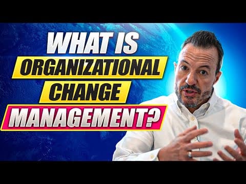 What is Organizational Change Management? | Introduction to Change Management thumbnail