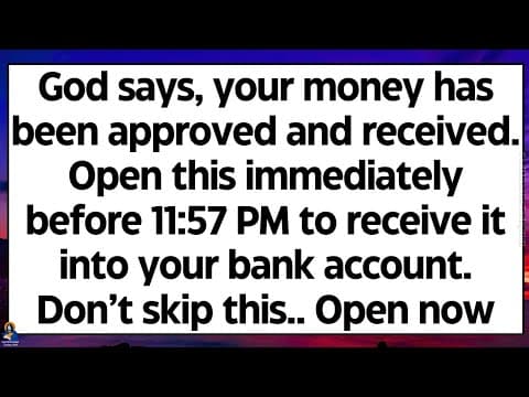 🧾God says, your money has been approved and received. Don’t skip this, Open now before its too late thumbnail