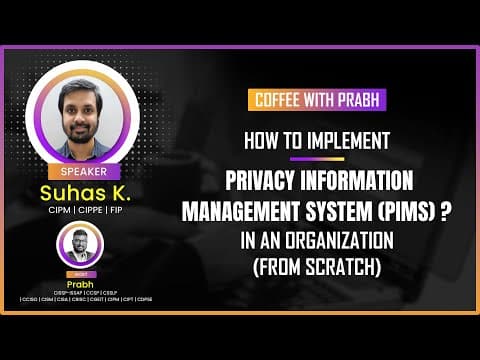 How to Implement Privacy information management system (PIMS) in Enterprise thumbnail