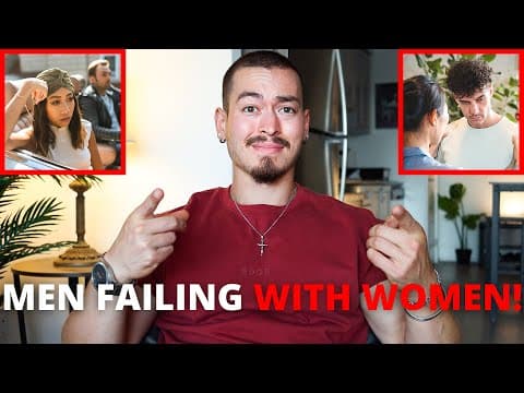 WHY YOU KEEP FAILING WITH WOMEN! (I Tried To Warn You...) thumbnail