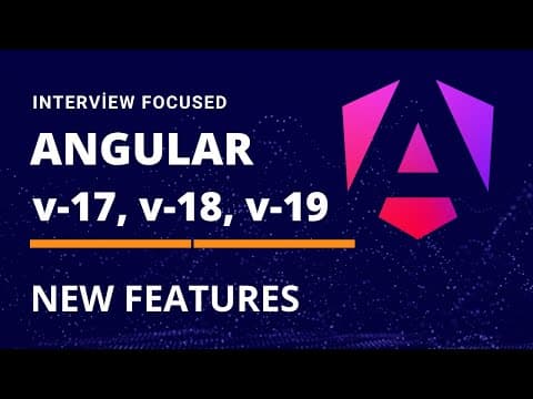 Angular 17, 18, 19 New Features Explained – Must-Know for Interviews!  🔥 thumbnail