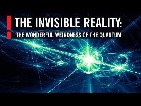 The Invisible Reality: The Wonderful Weirdness of the Quantum World thumbnail