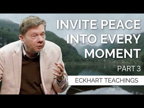 Living from Being, Not Doing | Eckhart Tolle on Discovering the Here and Now (Part 3) thumbnail