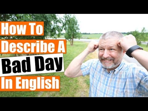 What Are Common English Phrases for a Bad Day? thumbnail