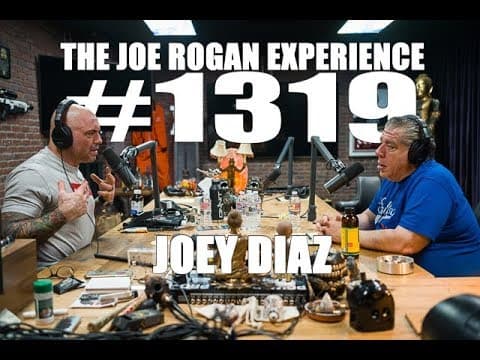 Joe Rogan Experience #1319 - Joey Diaz thumbnail
