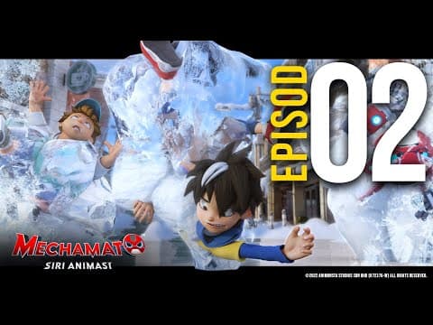 EPISOD 02 - ‘Di Bawah Paras Beku’ | Siri Animasi Mechamato thumbnail
