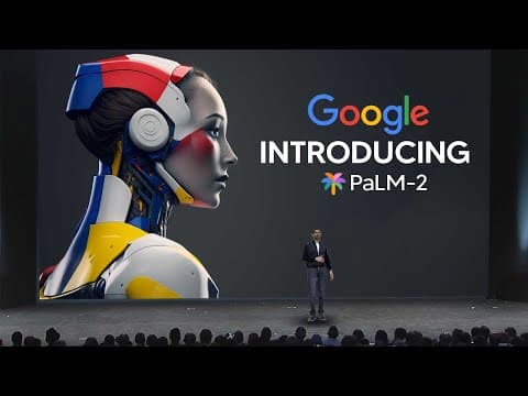 What Are the Key Features of Google's Palm 2 AI? thumbnail
