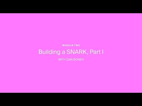 ZK Whiteboard Sessions - Module Two: Building a SNARK, pt 1 by Dan Boneh thumbnail