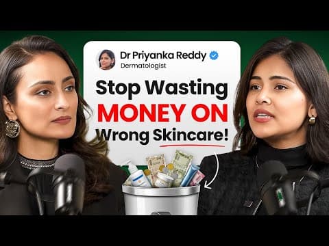 SKIN CARE THAT WORKS| Dermatologists explain what your skin needs ft. Dr. Priyanka Reddy Ep.12 thumbnail