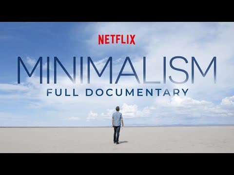 MINIMALISM: Official Netflix Documentary (Entire Film) thumbnail