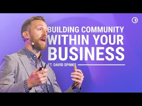 Community as a Business Value  | David Spinks, Co-Founder of CMX thumbnail