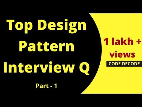 Java Design Pattern Interview Questions and Answers [ MOST ASKED DESIGN PATTERN INTERVIEW QUESTIONS] thumbnail