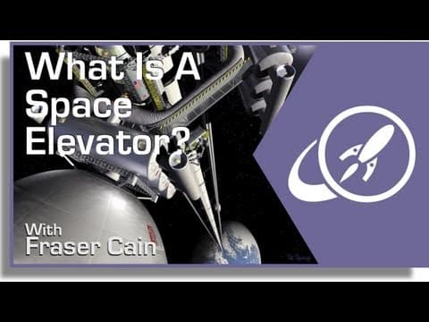 What Is a Space Elevator and How Would It Work? thumbnail