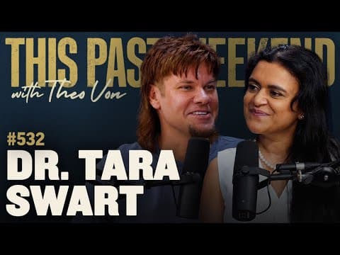 Dr. Tara Swart | This Past Weekend w/ Theo Von #532 thumbnail