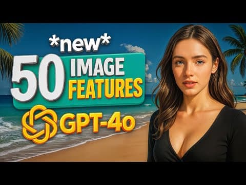 Top 50 ChatGPT Image Generation Features / Styles / Use Cases 2025 thumbnail