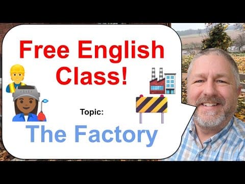 What Vocabulary Do You Need to Talk About Factories? thumbnail