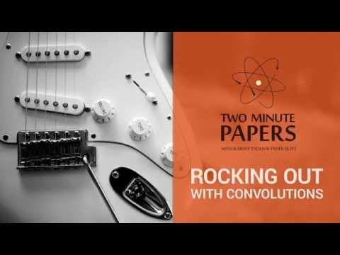 Rocking Out With Convolutions | Two Minute Papers #73 thumbnail