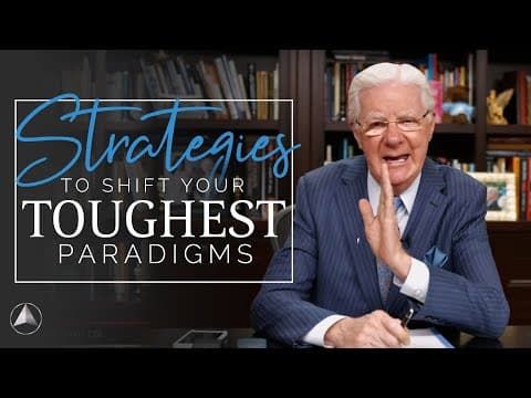 Strategies To Shift Your Toughest Paradigms | Bob Proctor thumbnail
