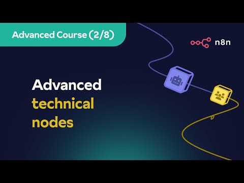n8n Advanced Course (2/8) - Advanced technical nodes thumbnail