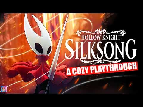 Hollow Knight Silksong (a very cozy playthrough) thumbnail