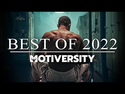 MOTIVERSITY - BEST OF 2022 (So Far) | Best Motivational Videos - Speeches Compilation 2 Hours Long thumbnail