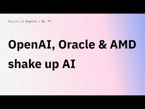 OpenAI, Oracle & AMD shake up AI thumbnail