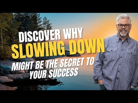 Why Slowing Down Might Be the Secret to Success! thumbnail