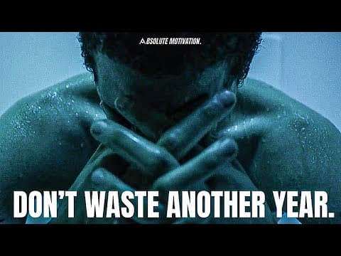 I WON’T WASTE ANOTHER YEAR…I WILL BECOME SELF DISCIPLINED AND SELF CONFIDENT. - Motivational Speech thumbnail