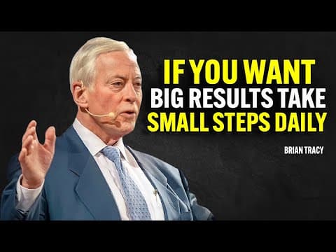 if you want big results take small steps daily | Brian Tracy Motivational Speech thumbnail