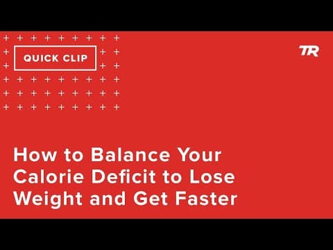 How to Balance Your Calorie Deficit to Lose Weight and Get Faster (Ask a Cycling Coach 270) thumbnail