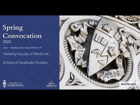 Temerty Faculty of Medicine; School of Graduate Studies Spring 2022 Convocation thumbnail