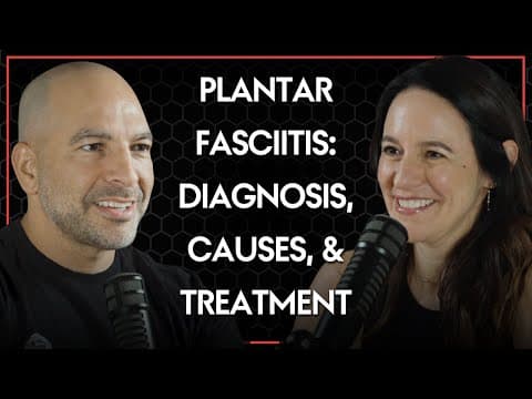 Plantar fasciitis: diagnosis, causes, and treatment | Courtney Conley and Peter Attia thumbnail